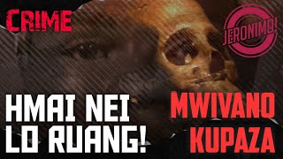 Crime- |Hmel nei lo ruang!| Mwivano Kupaza Case rapthlak leh ngaihnawm