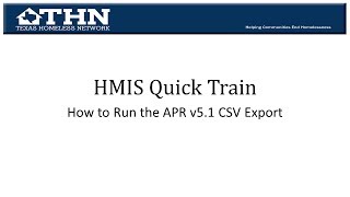 HMIS Quick Train: How to Run the APR 5.1