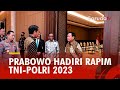 Menteri Pertahanan Prabowo Subianto Hadiri Rapim TNI Polri 2023