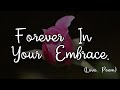 FOREVER IN YOUR EMBRACE ❤️ (A ROMANTIC LOVE POEM FOR HER)