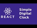 React Simple Digital Clock