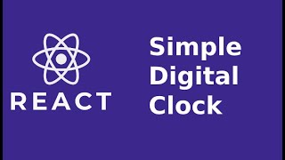 React Simple Digital Clock