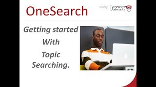 OneSearch: Getting started with topic searching