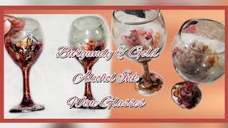 Burgundy \u0026 Gold Alcohol Ink Wine Glasses 🌹