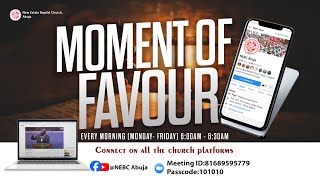 MOMENT OF FAVOUR || 14TH FEBRUARY 2025 || LIVING TO SERVE