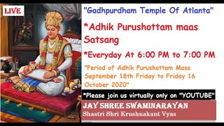 🔴 Live || Adhik Purushottam Maas Satsang Gadhpurdham Temple Of Atlanta. Date:- 9/25/2020