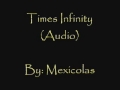 Times Infinity - Mexicolas (Keith Movie Soundtrack)