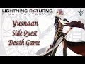 Yusnaan [Side Quest] Death Game | Lightning Returns: Final Fantasy XIII | With Comms