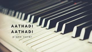 Aathadi Aathadi From Anegan - Piano cover