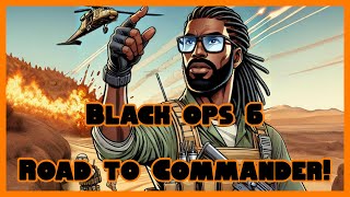 Black Ops 6 Multiplayer | Road to Commander