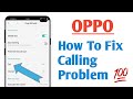 OPPO How To Fix Calling Problem ! How To Solve Call Problem in OPPO