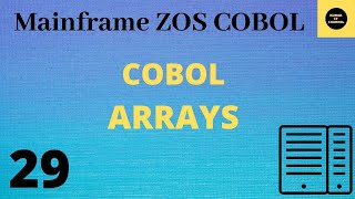 Cobol Arrays - Mainframe COBOL Practical Tutorial - Part 29 #COBOL