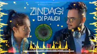 Zindagi Di Paudi (Millind Gaba) | 🔥Hard Bass🔥 | Jannat Zubair | Latest Punjabi Song | Dj Vipul Dayma