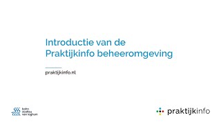 Introductie van de Praktijkinfo beheeromgeving