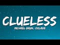 Michaël Brun, Oxlade - Clueless (Lyrics)