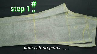 membuat Pola Celana Jeans # 1 / jeans pattern tutorial  27 Oktober 2020