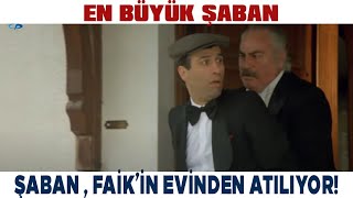 En Büyük Şaban Türk Filmi | Şaban, Faik'in Evinden Atılıyor! Kemal Sunal Filmleri