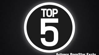Top5 Actress PornStars ! EXCLU