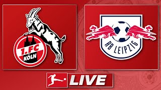 🔴 1. FC Köln - RB Leipzig | Bundesliga 26. Spieltag | Liveradio