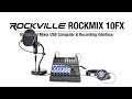 The Rockville ROCKMIX 10FX 10 Channel USB Computer Recording Interface Mixer with Effects (Demo)