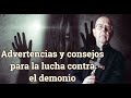 ADVERTENCIAS Y CONSEJOS PARA LA LUCHA CONTRA EL DEMONIO, POR PADRE GABRIEL AMORTH