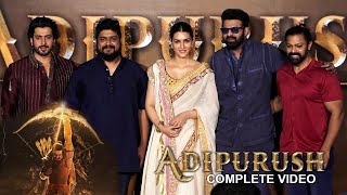 UNCUT - Adipurush Official Trailer Launch | Prabhas, Kriti Sanon | Sunny, Devdatta, Om Raut, Bhushan