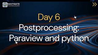 Exploring post processing: Paraview and python scripting