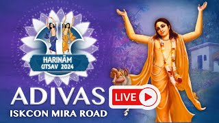 Harinam Utsav 2024 : ADIVAS Kirtan | ISKCON Mira Road