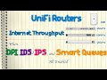 Ubiquiti UniFi Routers - Internet Throughput When DPI, IDS/IPS, and Smart Queues are All Enabled