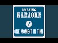 One Moment in Time (Karaoke Version) (Originally Performed By Whitney Houston)