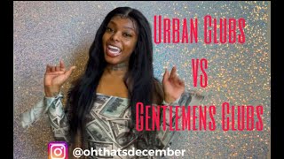 Urban VS Gentlemens Clubs