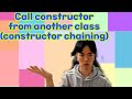How to call constructor from another class in Java (constructor chaining)