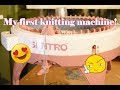 Sentro Knitting Machine:  My First Knitting Machine Experience + a Mini Yarn Haul