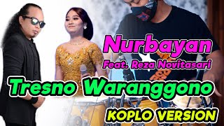 TRESNO WARANGGONO NURBAYAN Feat SARI KOPLO VERSION TERBARU