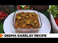 Qeema Karelay Recipe | Delicious Bitter Gourd Recipe Full Of Nutrients | Shazia Zafar