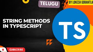Part 7: String Methods in TypeScript | Telugu