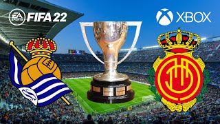 FIFA 22 - Real Sociedad vs. RCD Mallorca - FINAL CUP - LA LIGA - Full Match XBOX Gameplay - HD
