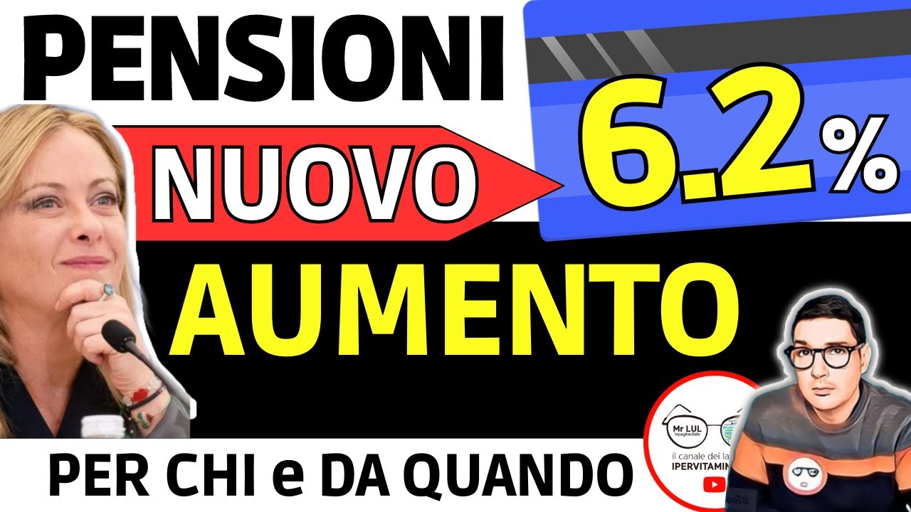 PENSIONI NUOVO AUMENTO DEL 6,2% CONFERMATO 📈 ECCO CHI RIGUARDA Con ...