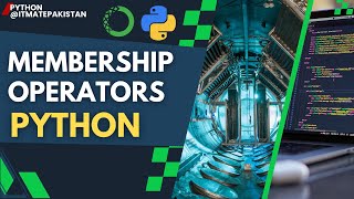 Mastering membership operators in python | Python tutorial in hindi