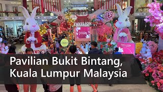 Pavilion Bukit Bintang Kuala Lumpur ; Award-winning shopping destination in Malaysia