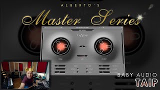 Baby Audio TAIP || Alberto's Master Series