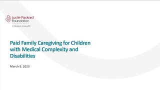 Paid Family Caregiving for Children with Medical Complexity and Disabilities