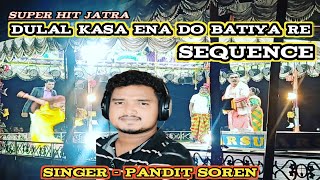 Super hit jatra 2024 || Dulal kasa ena do batiya re Sequence  //ARSU SOUND \u0026 STAGE LIGHT