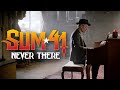 Sum 41 - Never There (official Music Video)