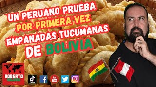 Peruano prueba por primera vez empanadas tucumanas en Bolivia. Roberto Viajero