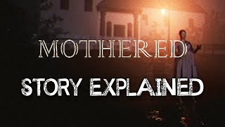 Mothered Story Explained