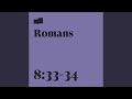 Romans 8:33-34 (feat. Joel Limpic)