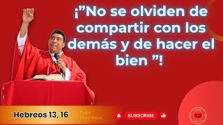 ✝️ Santa Misa. Sábado 08 de febrero del 2025.  // Hebreos 13, 16 // || Padre Efraín Mejía