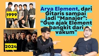 Arya Element: Rahasia Element Band Tetap Eksis Setelah 