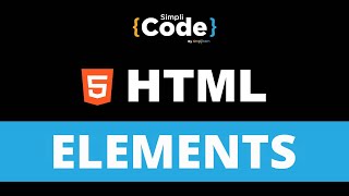 HTML Elements Explained | Types of Elements in HTML | HTML Tutorial for Beginners | SimpliCode